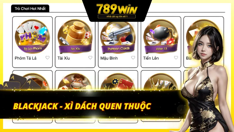 Game bài 789Win với mục tiêu 21 điểm dễ dàng
