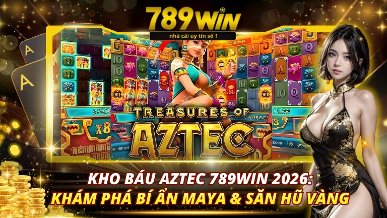 Kho Báu Aztec 789Win