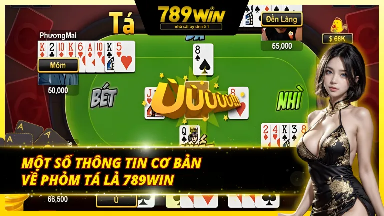 Giới thiệu game bài phỏm tá lả 789Win