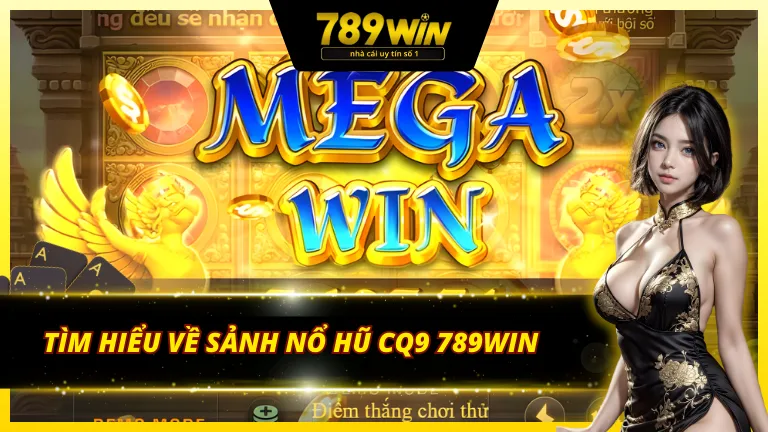 Tổng quan về sảnh game online CQ9